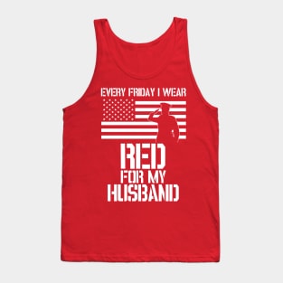 Patriotic Military Husband Design - Every Friday I Wear RED Tank Top